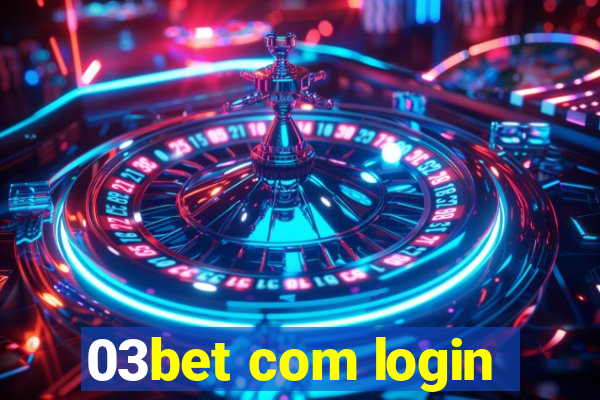 03bet com login